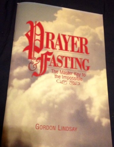 Prayer & Fasting The Master Key to the Impossible used book depot