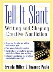 Tell It Slant: Writing and Shaping Creative Nonfiction used book depot