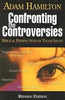 Confronting the Controversies: Biblical Perspectives on Tough Issues [Paperback] Hamilton, Adam