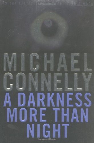 A Darkness More Than Night Connelly, Michael