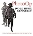 Photo Op: A Pulitzer PrizeWinning Photographer Covers Events That Shaped Our Times Kennerly, David Hume