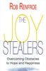 The Joy Stealers: Overcoming Obstacles to Hope and Happiness [Paperback] Renfroe, Rob