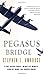 Pegasus Bridge: June 6, 1944 [Paperback] Ambrose, Stephen E