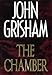 The Chamber: A Novel
