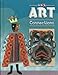 Art Connections  Student Edition  Grade 6 [Hardcover] Ph D rosalind ragans