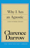 Why I Am An Agnostic and Other Essays (Freethought Library)