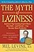 The Myth of Laziness