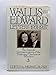 Wallis and Edward: Letters 19311937 The Intimate Correspondence of the Duke and Duchess of Windsor Bloch, Michael