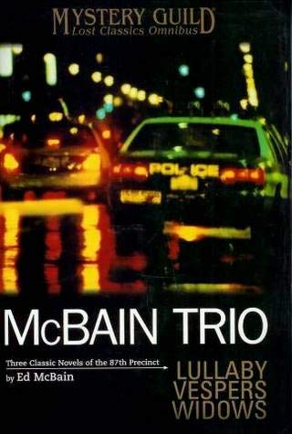 McBain Trio: Lullaby, Vespers, Widows Three Classic Novels of the 87th Precinct used book depot