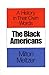 The Black Americans: A History in Their Own Words Meltzer, Milton