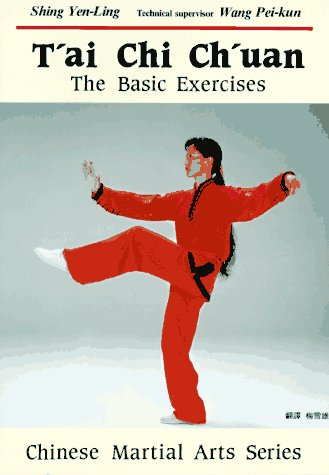 T'Ai Chi Ch'Uan: The Basic Exercises (Chinese Martial Arts)