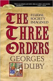 The Three Orders: Feudal Society Imagined used book depot