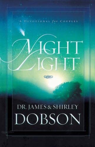 Night Light: A Devotional for Couples [Hardcover] Dobson, James C and Dobson, Shirley