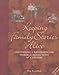 Keeping Family Stories Alive: Discovering and Recording the Stories and Reflections of a Lifetime Rosenbluth, Vera