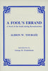 A Fools Errand: A Novel of the South During Reconstruction Albion E Tourgee and George M Fredrickson