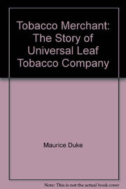 Tobacco Merchant: The Story of Universal Leaf Tobacco Company used book depot