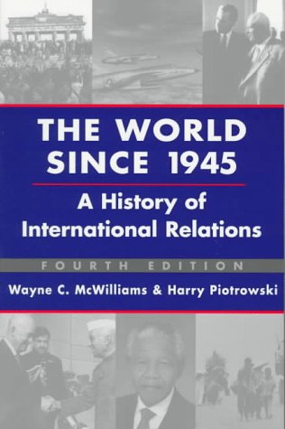 The World Since 1945: A History of International Relations used book depot