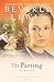 The Parting The Courtship of Nellie Fisher, Book 1 [Paperback] Beverly Lewis