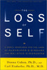 The Loss of Self: A Family Resource for the Care of Alzheimers Disease and Related Disorders, Revised Edition Cohen, Donna and Eisdorfer, Carl