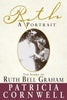 Ruth, A Portrait: The story of Ruth Bell Graham