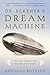 Dr. Eckener's Dream Machine: The Great Zeppelin and the Dawn of Air Travel