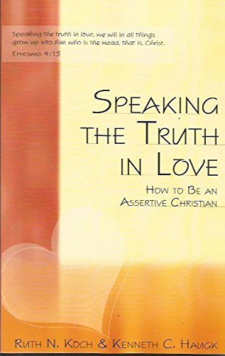 Speaking the Truth in Love by Kenneth C. Haugk (1992-09-27) used book depot