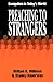 Preaching to Strangers: Evangelism in Todays World [Paperback] Willimon, William H and Hauerwas, Stanley