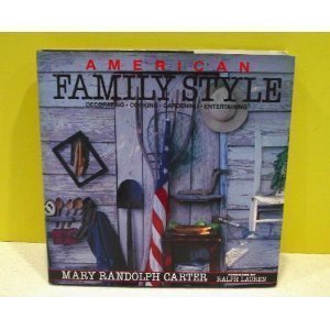 American Family Style: Decorating, Cooking, Gardening, Entertaining used book depot