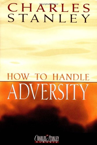 How To Handle Adversity Stanley, Charles