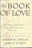 The Book of Love: A Treasury Inspired by the Greatest of Virtues Greeley, Andrew M and Durkin, Mary G