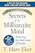 Secrets of the Millionaire Mind: Mastering the Inner Game of Wealth