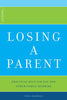 Losing A Parent: Practical Help For You And Other Family Members [Paperback] Marshall, Fiona