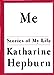 Me: Stories of My Life Hepburn, Katharine