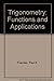 Trigonometry: Functions and Applications Foerster, Paul A