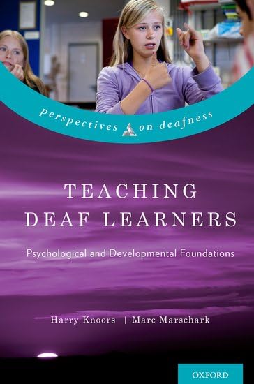 Teaching Deaf Learners: Psychological and Developmental Foundations (Perspectives on Deafness) used book depot