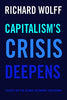 Capitalisms Crisis Deepens: Essays on the Global Economic Meltdown [Paperback] Wolff, Richard D