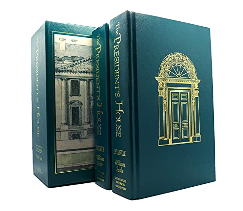 The President's House in Two Volumes