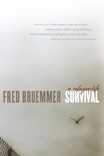 Survival : A Refugees Life [Hardcover] Bruemmer, Fred