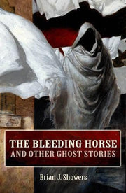 The Bleeding Horse: And Other Ghost Stories used book depot