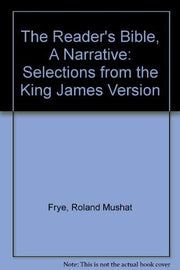 The Reader's Bible, A Narrative: Selections from the King James Version