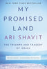 My Promised Land: The Triumph and Tragedy of Israel