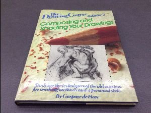 Composing and Shading Your Drawings: Studying the Techniques of the Old Masters for Working Methods and a Personal Style (Drawing Course, Vol 2) (English and Italian Edition) used book depot