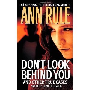 Don't Look Behind You and Other True Cases (Crime Files, Volume 15) used book depot