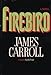 Firebird Carroll, James