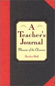 A Teacher's Journal: Memories Of The Classroom used book depot