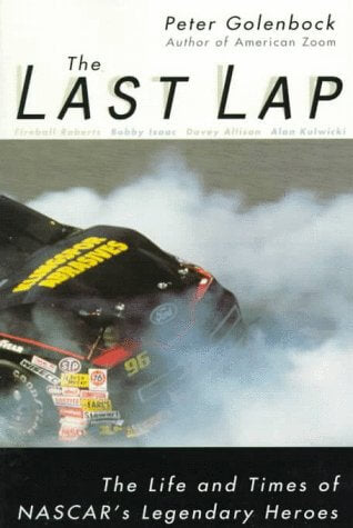 The Last Lap: The Life and Times of Nascar's Legendary Heroes used book depot