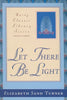 Let There Be Light: The Old Testament Metaphysically Interpreted Unity Classic [Paperback] Turner, Elizabeth Sand