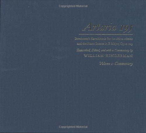 Artaria 195: Beethoven's Sketchbook for the Missa solemnis and the Piano Sonata in E Major, Opus 109 (3 vols.) (Beethoven Sketchbook Series)