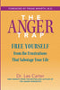 The Anger Trap: Free Yourself from the Frustrations that Sabotage Your Life