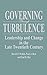 Governing Through Turbulence: Leadership and Change in the Late Twentieth Century [Hardcover] Best, Paul J; Rai, Kul and Walsh, Dave